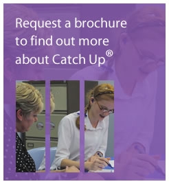 Request a brochure to find out more about Catch Up